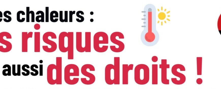 Fortes chaleurs : des risques mais aussi des droits