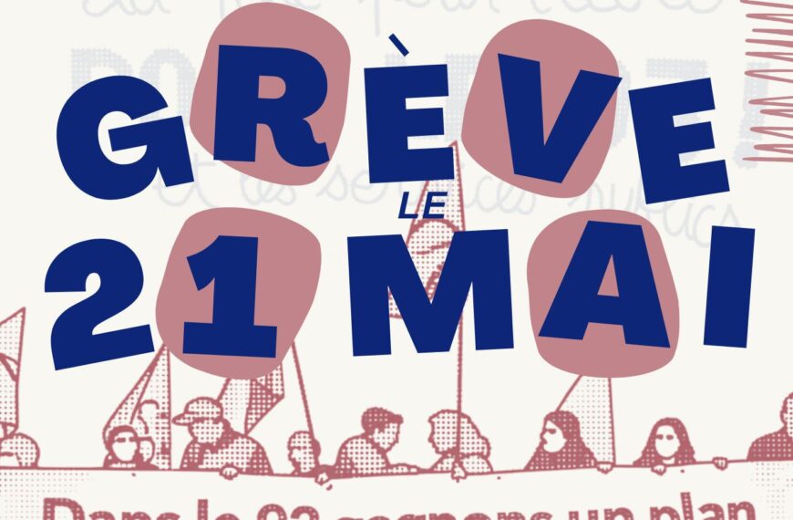 21 mai : bientôt reçus au ministère — tou·tes en grève contre les suppressions de classes et de postes, pour exiger un plan d’urgence 93