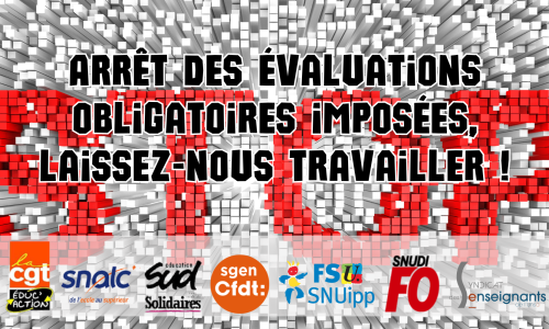 Evaluations nationales : sortons de cette spirale infernale !