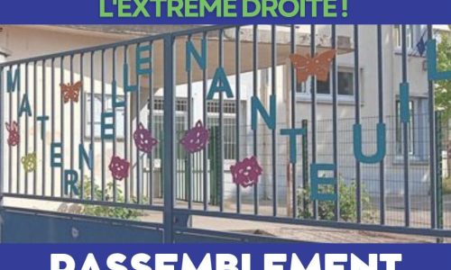 11 juin – École Nanteuil : face aux attaques de l’extrême-droite, la CGT appelle à rejoindre le rassemblement de soutien